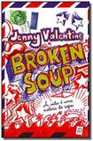 Broken soup a vida e uma meleca - Moderna