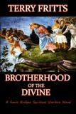 Brotherhood of the Divine - Thrillogy press