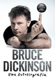 Bruce dickinson uma autobiografia - para que serve esse botão - Editora intrinseca ltda
