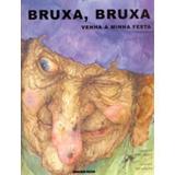 Bruxa , Bruxa Venha À Minha Festa - Brinque book