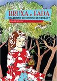 Bruxa e Fada Caldeirão ou Varinha de Condão - Dcl - difusao cultural do livro