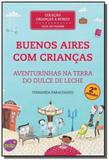 Buenos aires com criancas: aventurinhas na terra d - Pulp edicoes