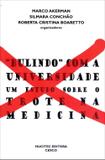 "Bulindo" Com a Universidade - Um Estudo Sobre o Trote na Medicina - Hucitec
