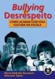 Bullying e desrespeito - como acabar com essa cultura na escola - Penso editora - grupo a