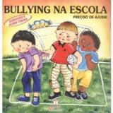 Bullying na escola - agressao a aluno timido - preciso de ajuda! - Blu