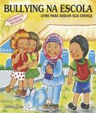 Bullying Na Escola - Livre Para Seguir Sua Crenca! - Blu editora