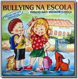Bullying na escola: piolho nao escolhe cabeca - ap - Blu editora