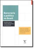 Burocracia e politica no brasil - Fgv editora