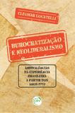 Burocratização e Neoliberalismo - Crv