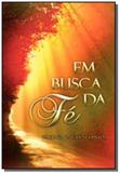 Busca da fe, em - Mundo maior