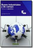 Buses industriales y de campo / industrial and fie - Marcombo sa