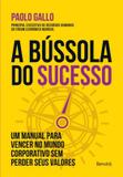 Bussola do sucesso, a - Benvira (saraiva)