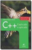 C++ explicado e aplicado - Alta books