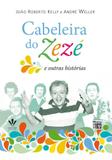 Cabeleira do zeze e outras historias - Irmãos vitale