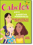 Cabelos Para Garotas Poderosas - Marco zero - nobel