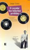 Cacador das bolachas perdidas, o - Record