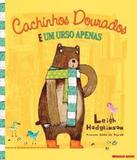 Cachinhos Dourados E Um Urso Apenas - Brinque-book