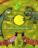 Cada sapo com seu papo, cada princesa com sua sutileza - Difusao cultural do livro