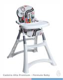 Cadeira de Papá Alta Premium Fórmula Baby Galzerano
