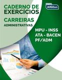 Caderno de Exercícios - Carreiras Administrativas - Alfacon