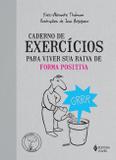 Caderno de exercícios para viver sua raiva de forma positiva