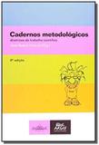 Cadernos metodologicos: diretrizes do trabalho cie - Argos