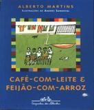 Café-com-leite e feijão-com-arroz
