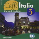 Caffe italia 3 - cd audio (2) - European language institute