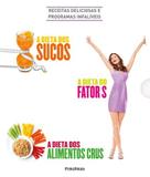 Caixa com Três Volumes: A Dieta dos Sucos, A Dieta do Fator S, A Dieta dos Alimentos Crus - Publifolha editora