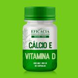 Cálcio e Vitamina D - 30 cápsulas - Farmácia eficácia