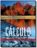 Calculo: a uma e a varias variaveis - vol. 2 - Ltc editora