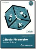 Calculo financeiro - teoria e pratica - Escolar editora
