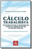 Calculo trabalhista em perguntas e respostas para - Emporio do direito