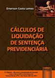 Cálculos de Liquidação de Sentença Previdenciária - 2ª Edição (2018) - Juruá
