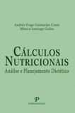 Cálculos Nutricionais Análise e Planejamento Dietético - Payá