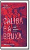 Caliba e a bruxa - Elefante eireli me