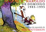 Calvin e Haroldo - As Tiras de Domingo 1985-1995 - Conrad
