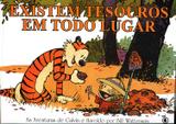 Calvin e Haroldo - Existem Tesouros em Todo Lugar - Conrad