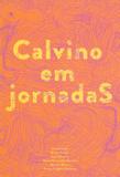Calvino Em Jornadas - Relicario
