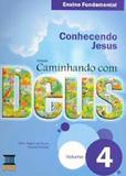 Caminhando Com Deus - Fundamental 4 - Base editorial