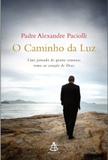 Caminho da luz, o - uma jornada de quatro semanas - Sextante