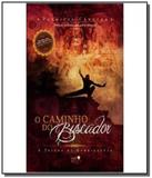 Caminho do buscador, o: a trilha do bodhisattva - Luz da serra