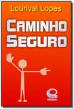 Caminho seguro - Otimismo