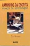 Caminhos da escrita - espacos de aprendizagem - Cortez editora