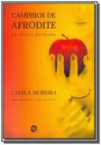 Caminhos de afrodite - em busca do prazer - foz - Foz editora