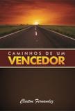 Caminhos De Um Vencedor - Diversos