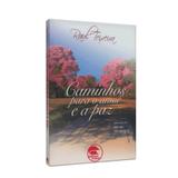 Caminhos Para o Amor e a Paz - Fráter