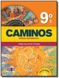 CAMINOS: LINGUA ESPANHOLA - 9o ANO - ACOMPANHA CD - Positivo