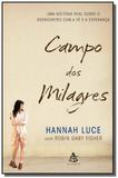 Campo dos milagres: uma historia real sobre o reen - Sextante