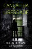 Canção da Liberdade - Editora vida
